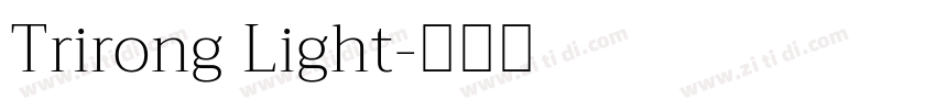 Trirong Light字体转换